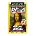Everything You Should Know About: Famous Artists - Paperback