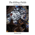 The Killing Fields and Other Poems - Paperback