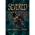 Severed: Bound Book 2 - Hardcover
