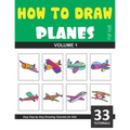 How to Draw Planes for Kids - Volume 1 - Paperback