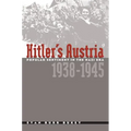 Hitler's Austria: Popular Sentiment in the Nazi Era, 1938-1945 - Paperback