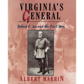 Virginia's General: Robert E. Lee and the Civil War - Paperback
