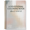 Wholehearted: A Coloring Book Devotional - Paperback