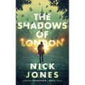 The Shadows of London - Hardcover