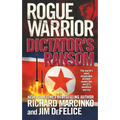 Rogue Warrior: Dictator's Ransom - Paperback