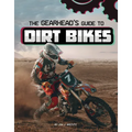 The Gearhead's Guide to Dirt Bikes - Hardcover