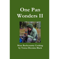 One Pan Wonders II - More Backcountry Cooking - Paperback