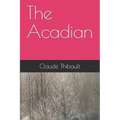 The Acadian - Paperback