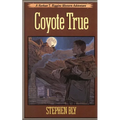 Coyote True - Paperback