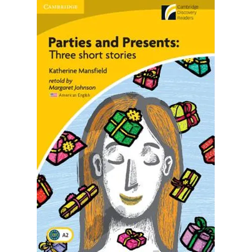 Parties and Presents Level 2 Elementary/Lower-Intermediate American English Edition: Three Short Stories - Paperback