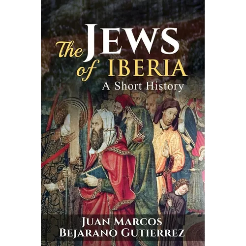 The Jews of Iberia: A Short History - Paperback