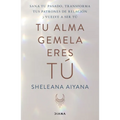 Tu Alma Gemela Eres Tú - Paperback