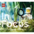 Lego in Focus: Explore the Miniature World of Lego(r) Photography - Hardcover