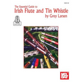 Essential Guide to Irish Flute and Tin Whistle - Paperback