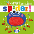 Never Touch a Spider! - Board Book