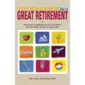 101 Secrets for a Great Retirement: Practical, Inspirational, & Fun Ideas for the Best Years of Practical, Inspirational, & Fun Ideas for the Best Yea - Paperback