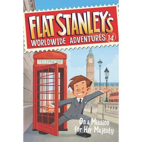Flat Stanley's Worldwide Adventures #14: On a Mission for Her Majesty - Paperback