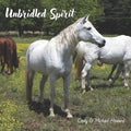 Unbridled Spirit: A Horse Picture Book - Paperback