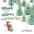 Maple & Willow's Christmas Tree - Hardcover