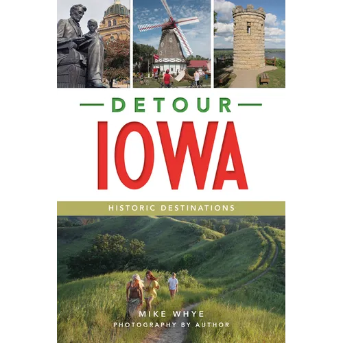 Detour Iowa: Historic Destinations - Paperback