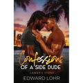 Confessions of A Side Dude..: Lamar's Story. - Paperback