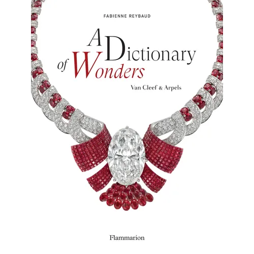 A Dictionary of Wonders: Van Cleef & Arpels - Hardcover
