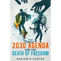 The 2030 Agenda and the Death of Freedom - Paperback