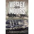 Wesley of the Moors - Paperback