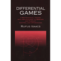 Differential Games: A Mathematical Theory with Applications to Warfare and Pursuit, Control and Optimization - Paperback