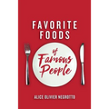 Favorite foods of famous people - Paperback