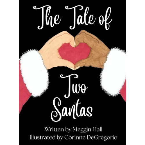 The Tale of Two Santas - Hardcover