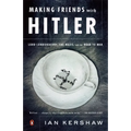 Making Friends with Hitler: Lord Londonderry, the Nazis, and the Road to War - Paperback