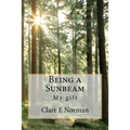 Being a Sunbeam - Paperback