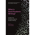 What Is Good Academic Writing?: Insights Into Discipline-Specific Student Writing - Paperback