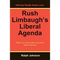 Rush Limbaugh's Liberal Agenda - Paperback