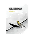 Indelible Shadow - Paperback