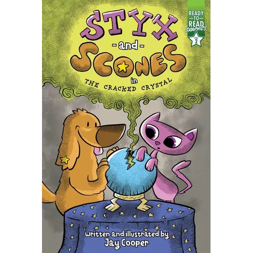 Styx and Scones in the Cracked Crystal: Ready-To-Read Graphics Level 2 - Paperback