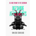 Offshore Attachments: Oil and Intimacy in the Caribbean - Hardcover