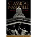 Classical Nashville: Athens of the South - Hardcover