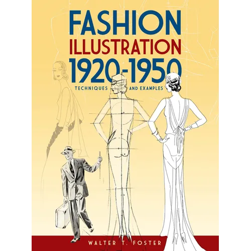 Fashion Illustration 1920-1950: Techniques and Examples - Paperback