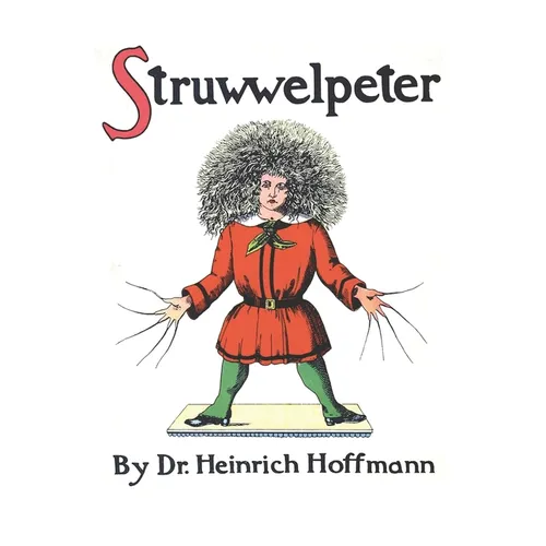 Struwwelpeter, or Pretty Stories and Funny Pictures - Paperback