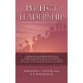 Perfect Leadership - Hardcover