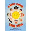 A Spot Under the Sun - Paperback