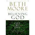 Believing God Day by Day: Growing Your Faith All Year Long - Hardcover