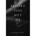 Before You Met Me - Paperback