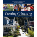 Creating Cohousing: Building Sustainable Communities - Paperback