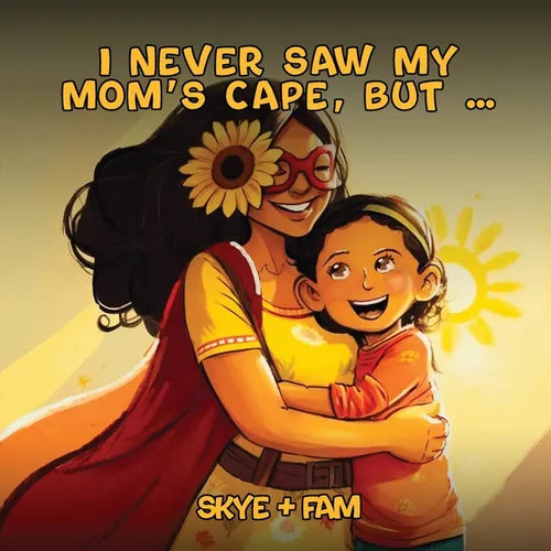 I Never Saw My Mom's Cape, But... - Paperback