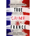 True Crime France - Paperback