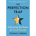The Perfection Trap: Embracing the Power of Good Enough - Paperback