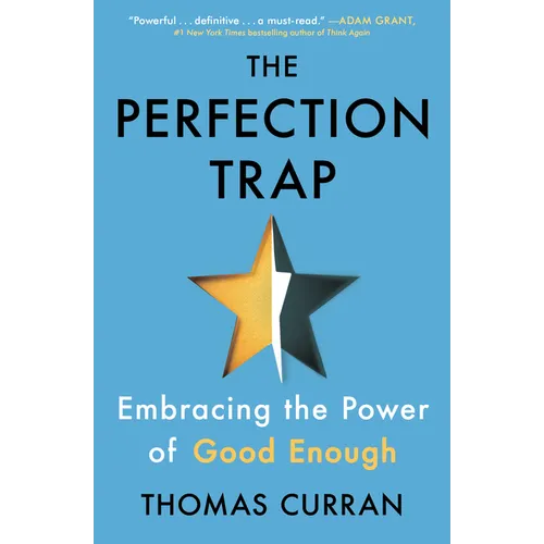 The Perfection Trap: Embracing the Power of Good Enough - Paperback